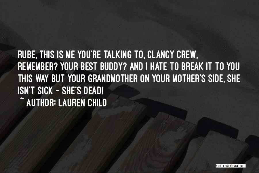 I Hate You Mother Quotes By Lauren Child