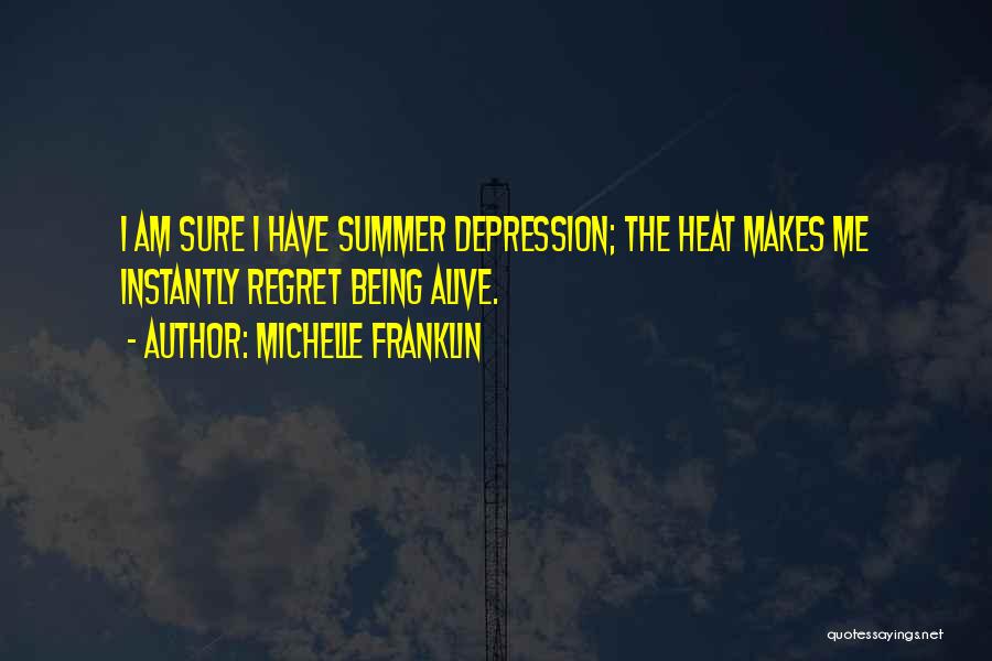 I Hate You Summer Quotes By Michelle Franklin