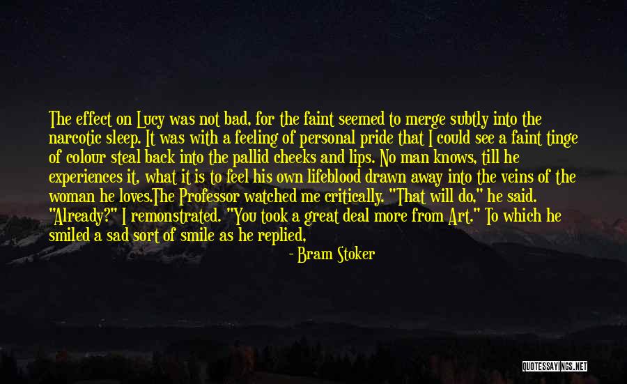 I Have A Bad Feeling Quotes By Bram Stoker