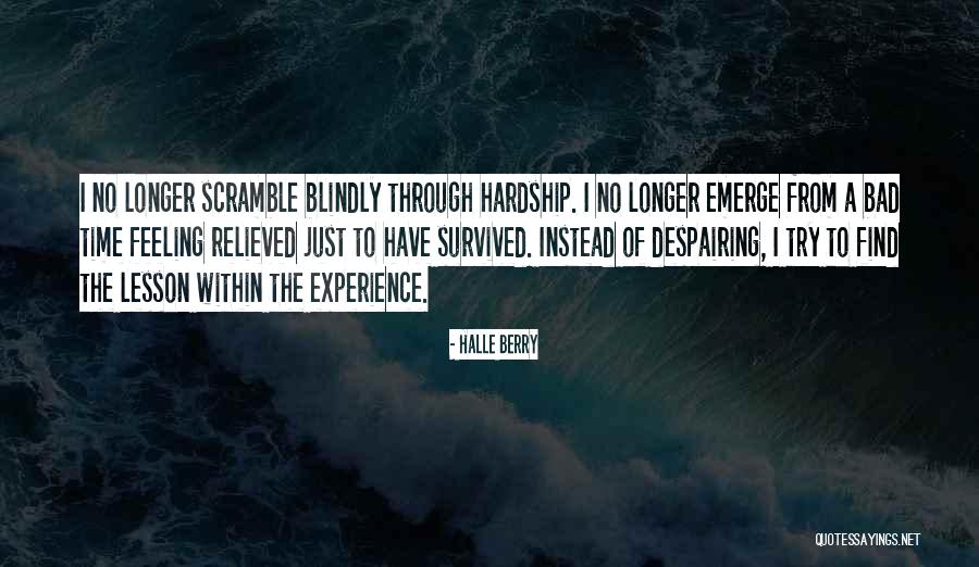 I Have A Bad Feeling Quotes By Halle Berry I Have A Bad Feeling Quotes By Halle Berry