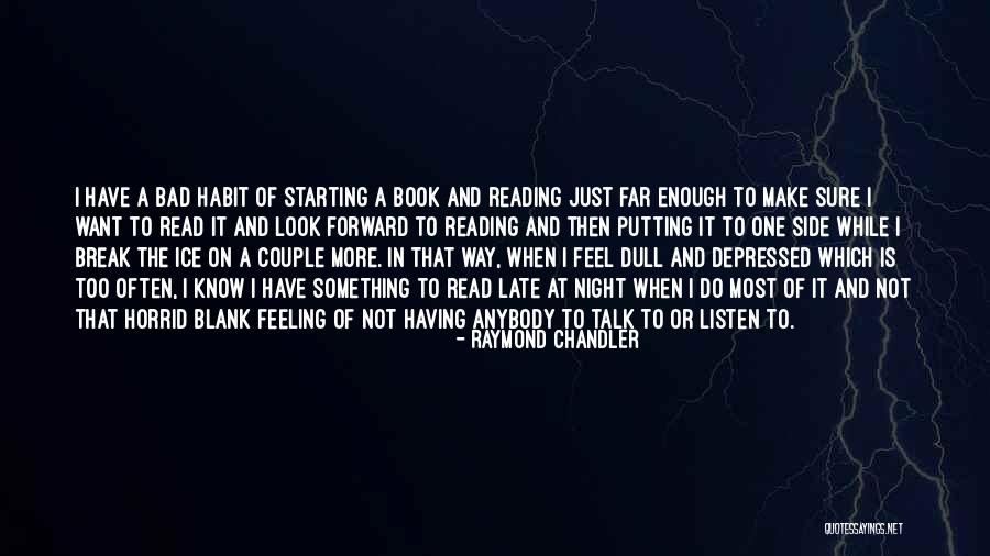 I Have A Bad Feeling Quotes By Raymond Chandler