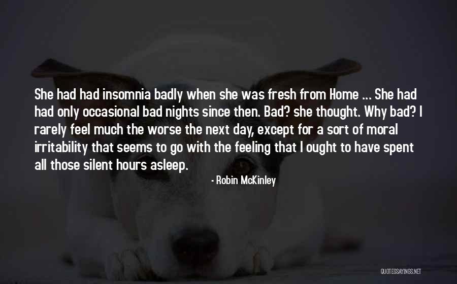 I Have A Bad Feeling Quotes By Robin McKinley I Have A Bad Feeling Quotes By Robin McKinley