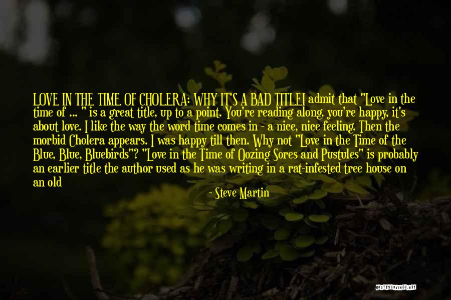 I Have A Bad Feeling Quotes By Steve Martin