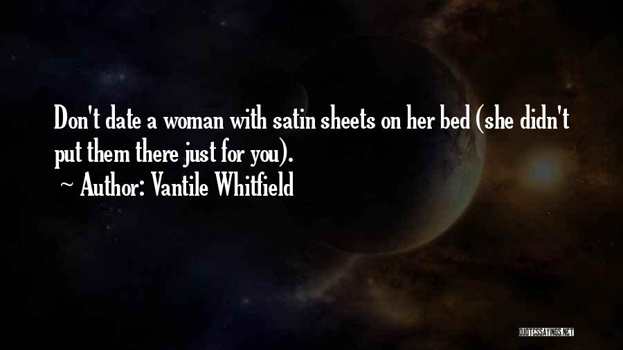I Have A Date With My Bed Quotes By Vantile Whitfield