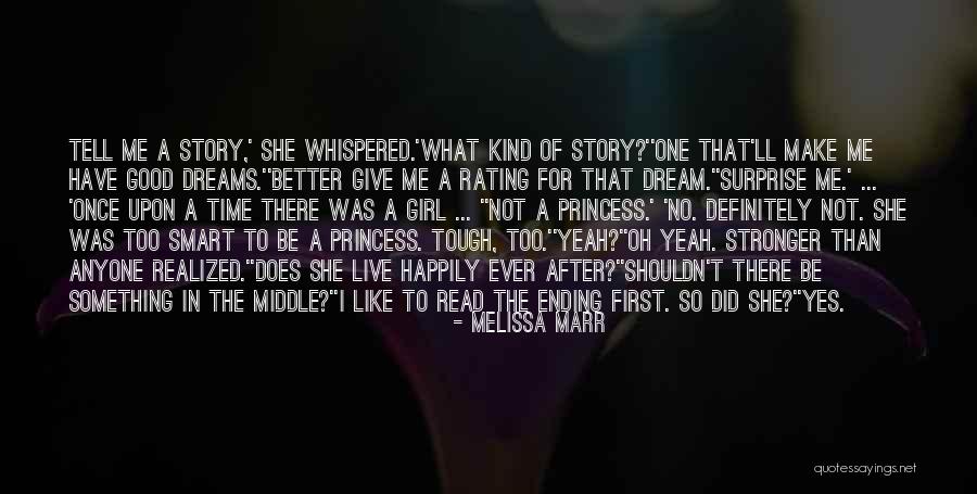I Have A Good Girl Quotes By Melissa Marr I Have A Good Girl Quotes By Melissa Marr