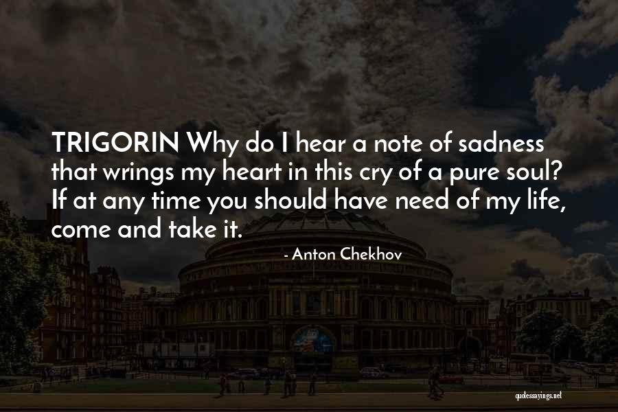 I Have A Pure Heart Quotes By Anton Chekhov I Have A Pure Heart Quotes By Anton Chekhov