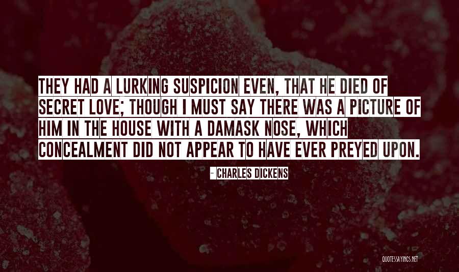 I Have A Secret Quotes By Charles Dickens