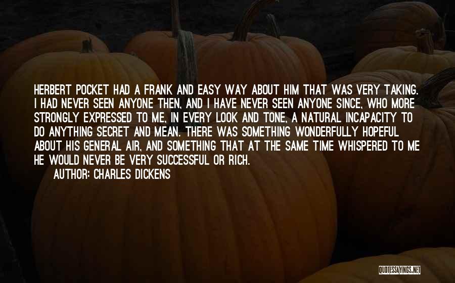 I Have A Secret Quotes By Charles Dickens