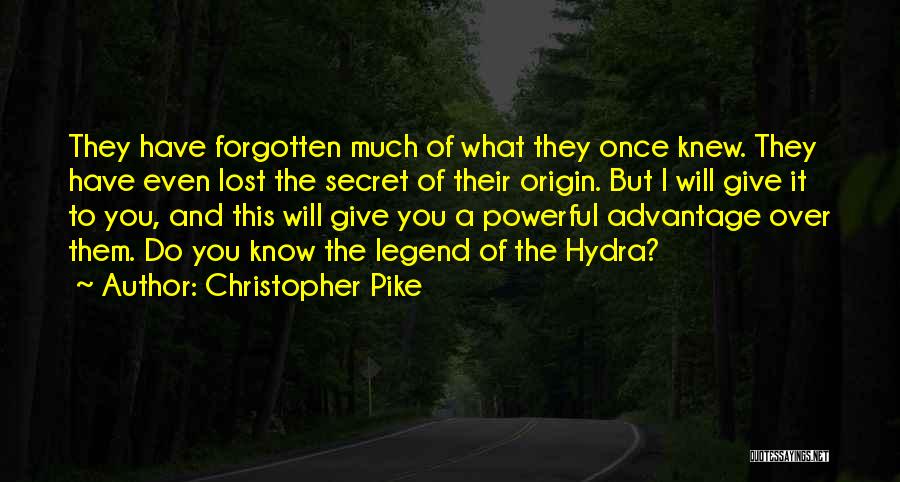 I Have A Secret Quotes By Christopher Pike