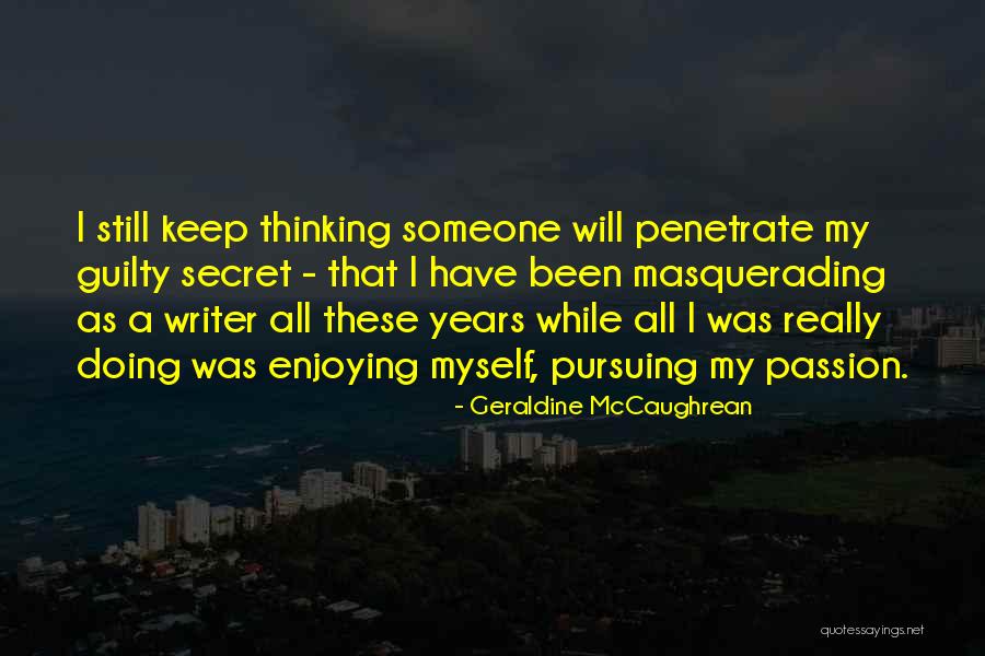 I Have A Secret Quotes By Geraldine McCaughrean