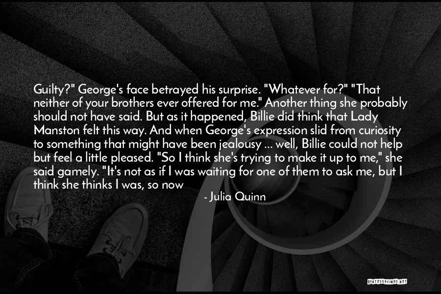 I Have A Surprise For You Quotes By Julia Quinn I Have A Surprise For You Quotes By Julia Quinn