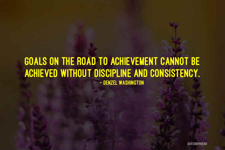 I Have Achieved My Goal Quotes By Denzel Washington I Have Achieved My Goal Quotes By Denzel Washington