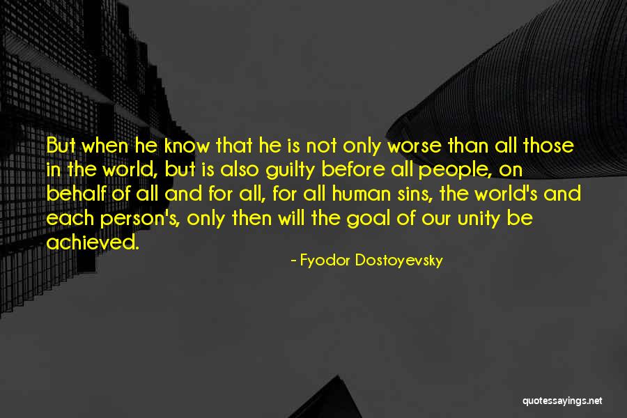 I Have Achieved My Goal Quotes By Fyodor Dostoyevsky