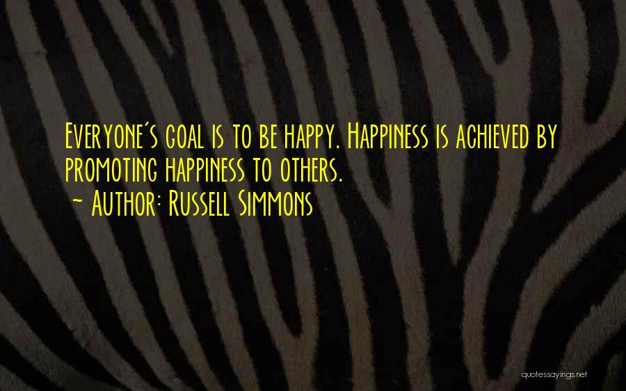 I Have Achieved My Goal Quotes By Russell Simmons