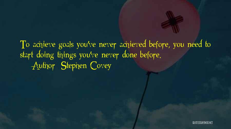I Have Achieved My Goal Quotes By Stephen Covey