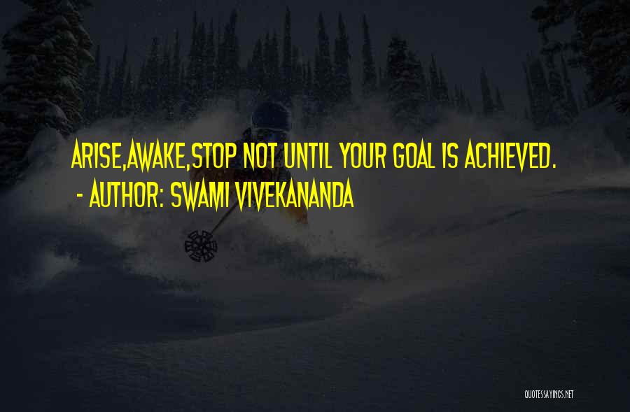 I Have Achieved My Goal Quotes By Swami Vivekananda