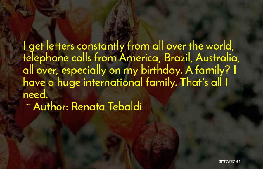 I Have All I Need Quotes By Renata Tebaldi