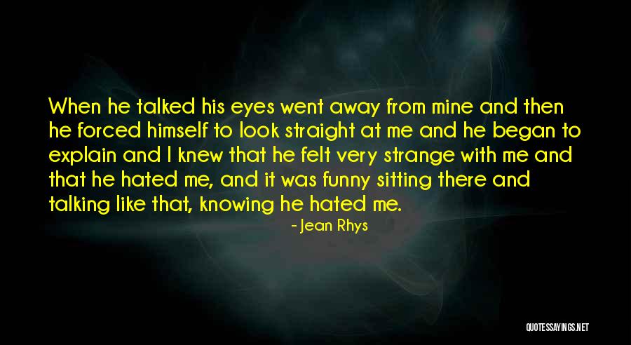 I Have Always Been A Little Odd Quotes By Jean Rhys I Have Always Been A Little Odd Quotes By Jean Rhys