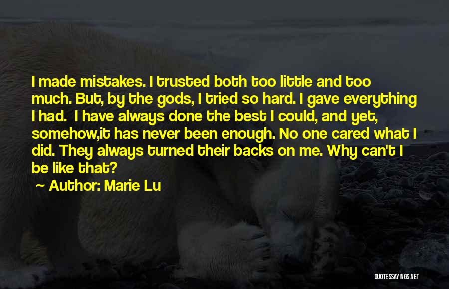 I Have Always Cared Quotes By Marie Lu