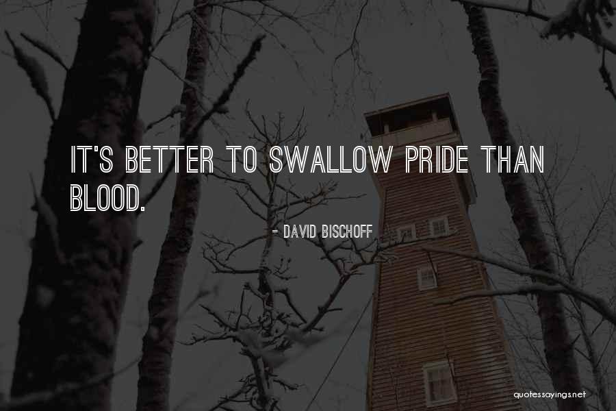 I Have Attitude In My Blood Quotes By David Bischoff I Have Attitude In My Blood Quotes By David Bischoff