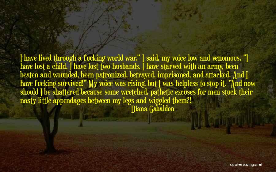 I Have Been Betrayed Quotes By Diana Gabaldon I Have Been Betrayed Quotes By Diana Gabaldon