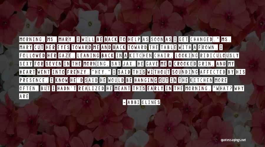 I Have Been Changed Quotes By Abbi Glines I Have Been Changed Quotes By Abbi Glines