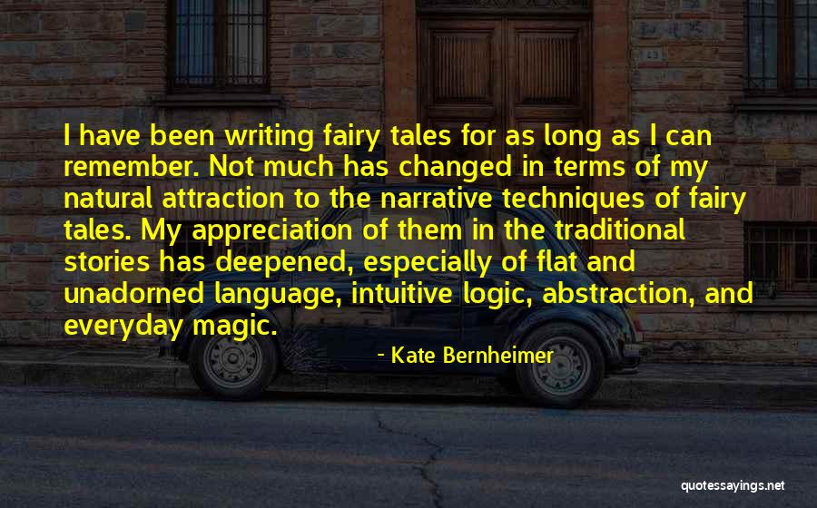 I Have Been Changed Quotes By Kate Bernheimer I Have Been Changed Quotes By Kate Bernheimer