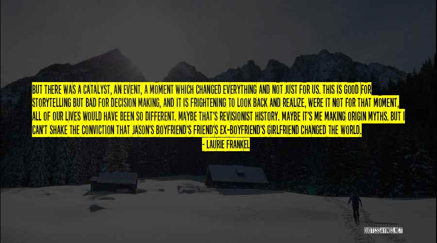 I Have Been Changed Quotes By Laurie Frankel I Have Been Changed Quotes By Laurie Frankel