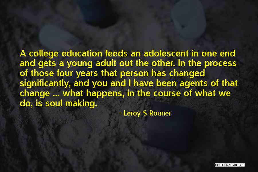 I Have Been Changed Quotes By Leroy S Rouner I Have Been Changed Quotes By Leroy S Rouner