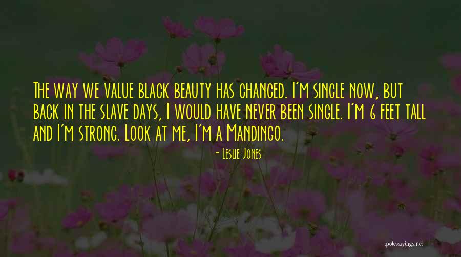 I Have Been Changed Quotes By Leslie Jones I Have Been Changed Quotes By Leslie Jones