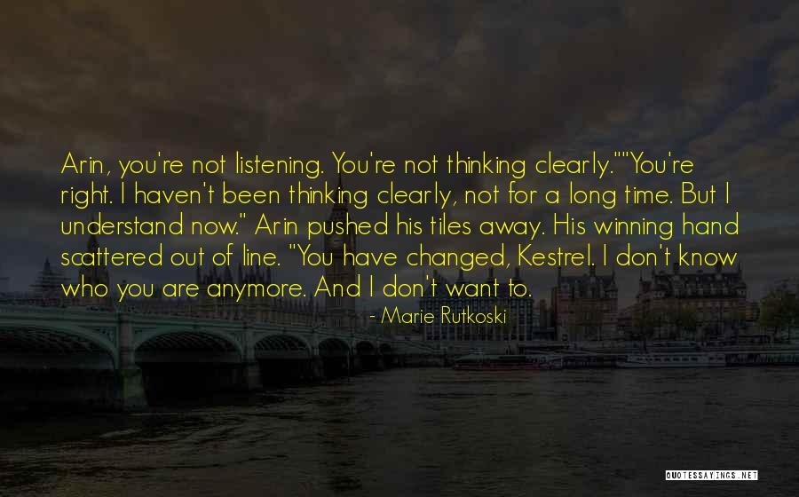 I Have Been Changed Quotes By Marie Rutkoski I Have Been Changed Quotes By Marie Rutkoski