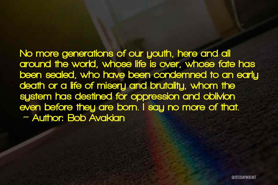 I Have Been Here Before Quotes By Bob Avakian