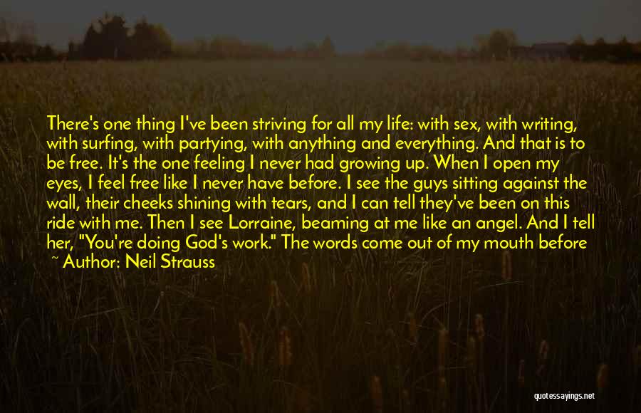 I Have Been Here Before Quotes By Neil Strauss