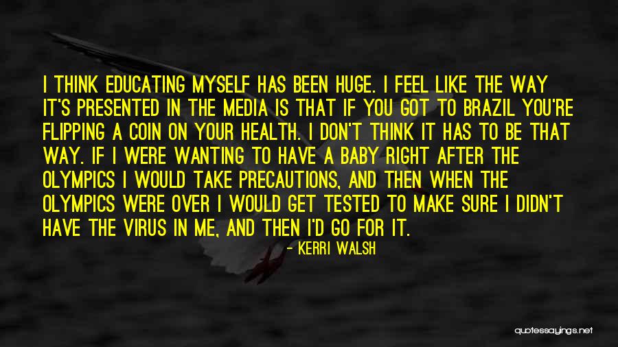 I Have Been Tested Quotes By Kerri Walsh I Have Been Tested Quotes By Kerri Walsh