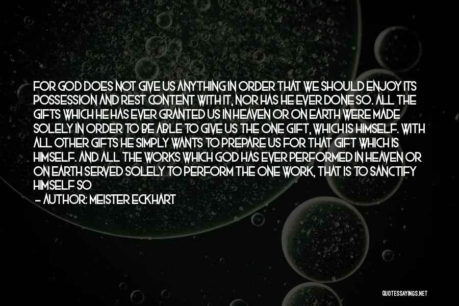 I Have Been There Done That Quotes By Meister Eckhart