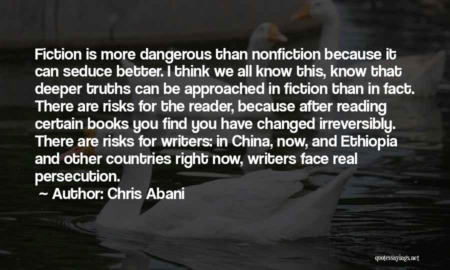 I Have Changed For The Better Quotes By Chris Abani