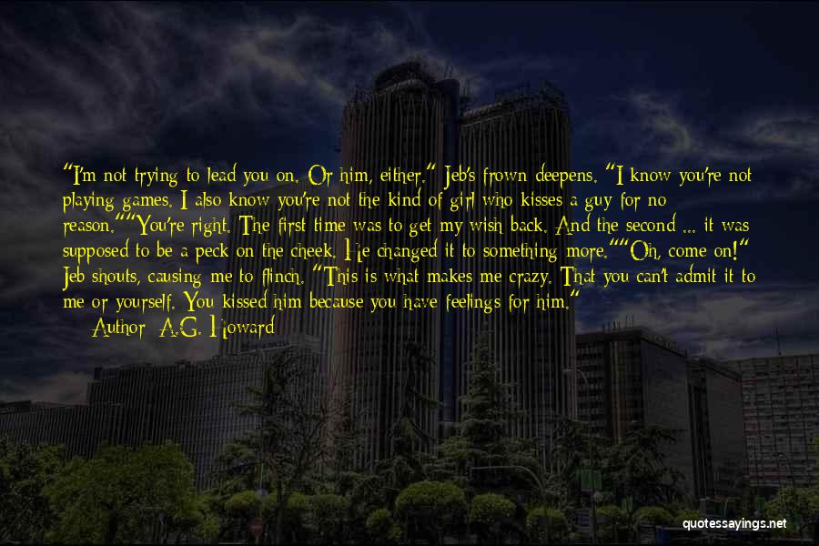 I Have Changed For You Quotes By A.G. Howard