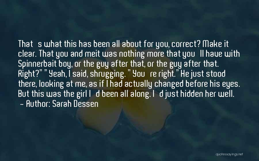 I Have Changed For You Quotes By Sarah Dessen