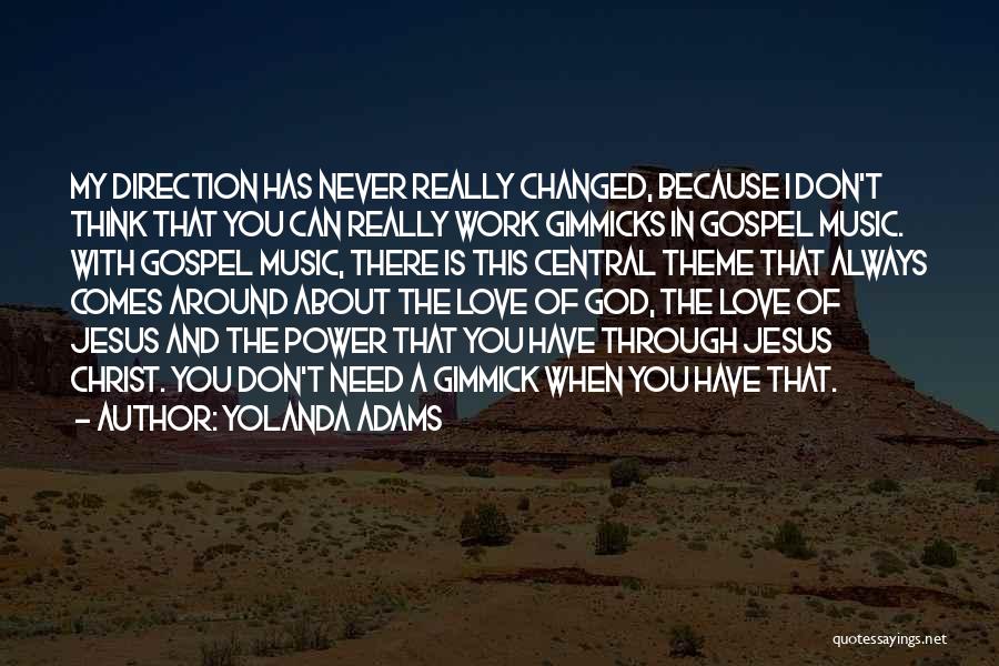 I Have Changed Love Quotes By Yolanda Adams