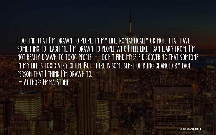 I Have Changed Myself Quotes By Emma Stone