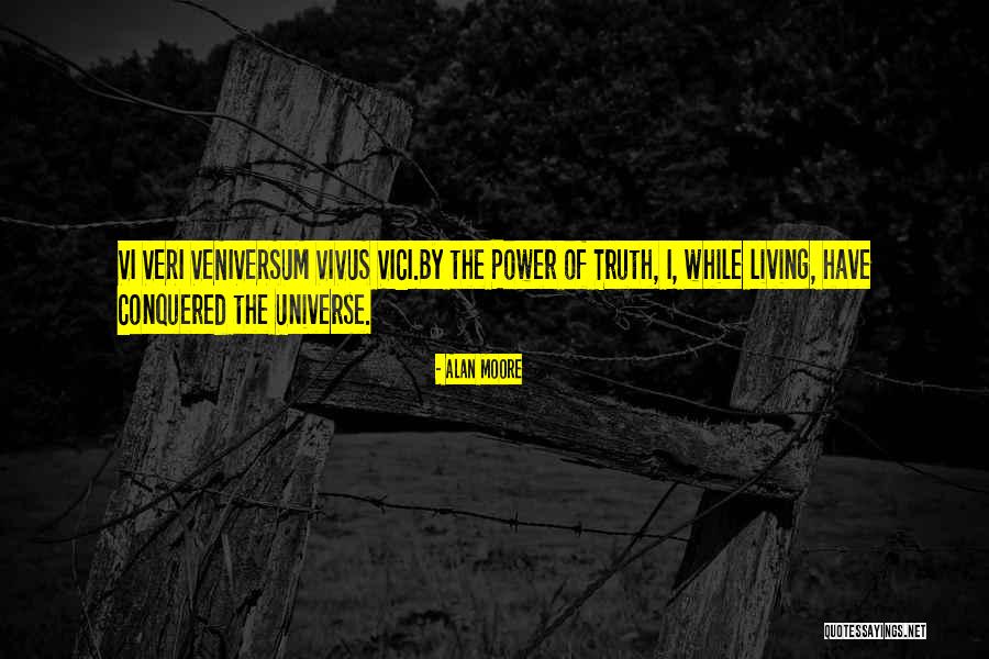 I Have Conquered Quotes By Alan Moore I Have Conquered Quotes By Alan Moore