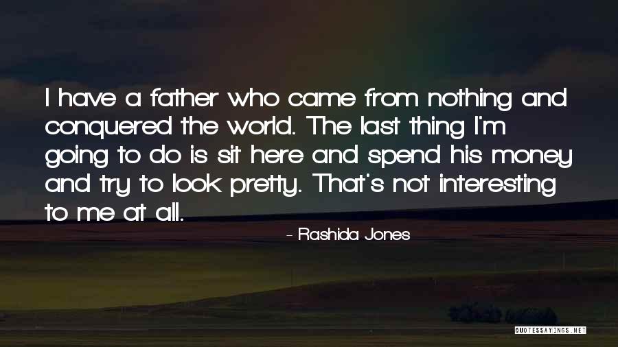 I Have Conquered Quotes By Rashida Jones I Have Conquered Quotes By Rashida Jones