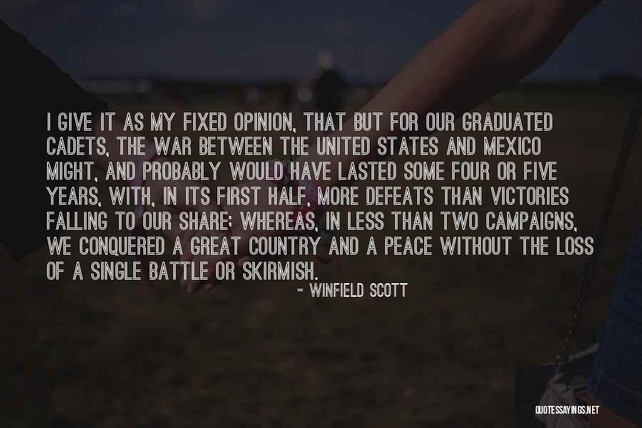 I Have Conquered Quotes By Winfield Scott I Have Conquered Quotes By Winfield Scott
