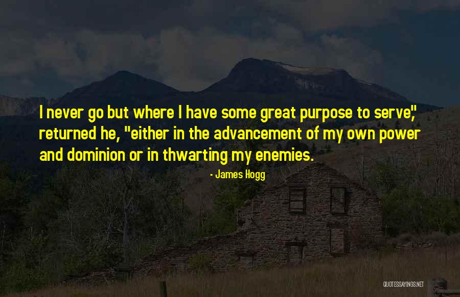 I Have Dominion Quotes By James Hogg I Have Dominion Quotes By James Hogg