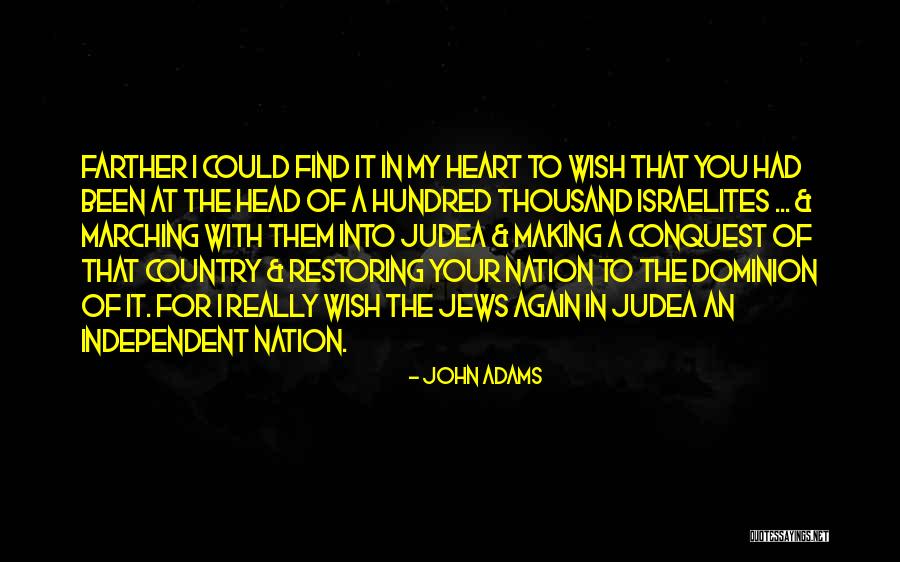 I Have Dominion Quotes By John Adams I Have Dominion Quotes By John Adams