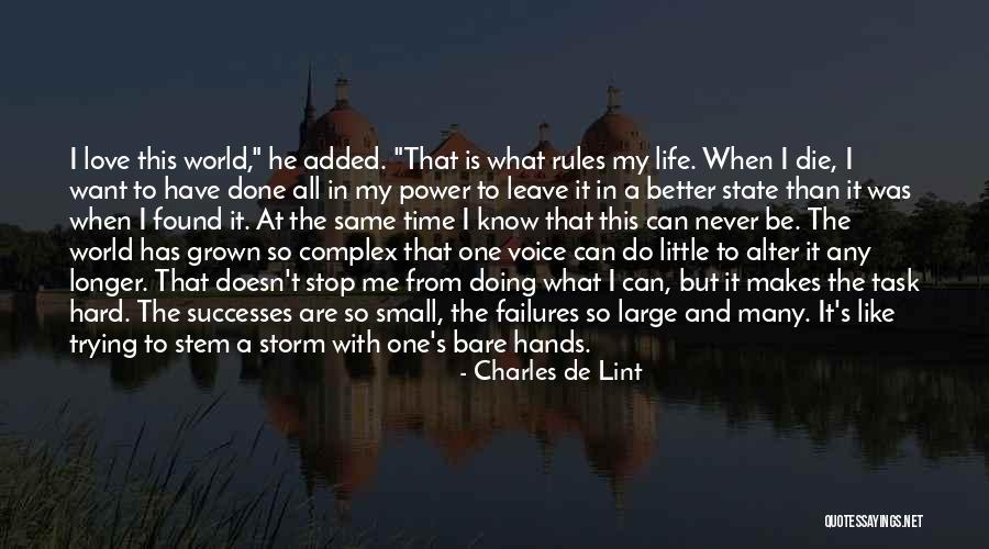 I Have Done All I Can Do Quotes By Charles De Lint I Have Done All I Can Do Quotes By Charles De Lint
