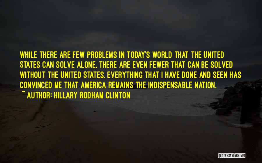 I Have Done Everything I Can Quotes By Hillary Rodham Clinton