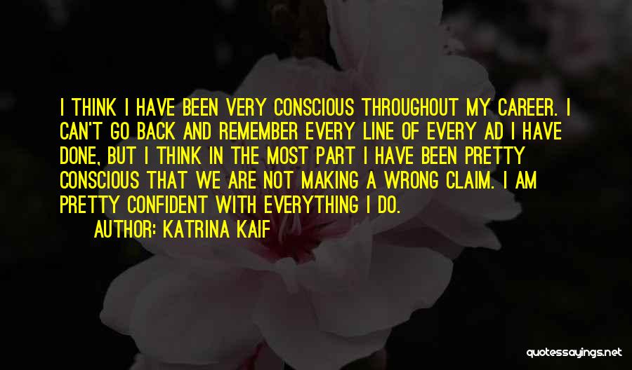 I Have Done Everything I Can Quotes By Katrina Kaif