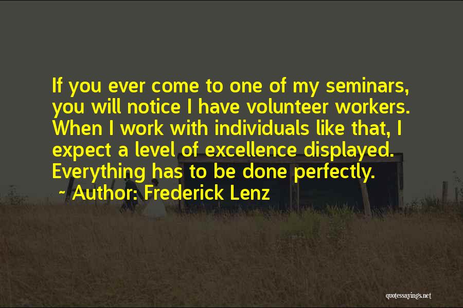 I Have Done Everything Quotes By Frederick Lenz