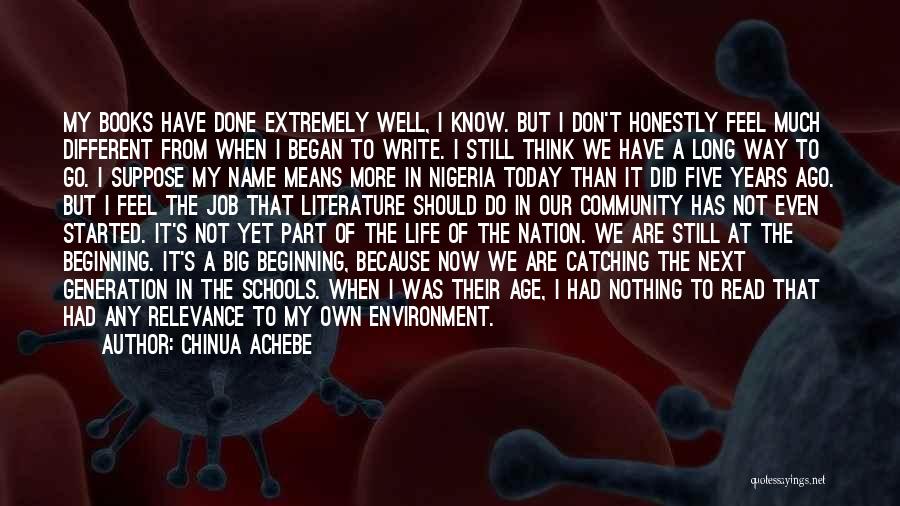 I Have Done My Part Quotes By Chinua Achebe